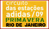 Circuito das Esta��es Primavera - RJ