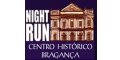 Night Run Centro Hist�rico Bragan�a